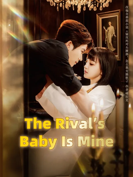 The Rival’s Baby Is Mine